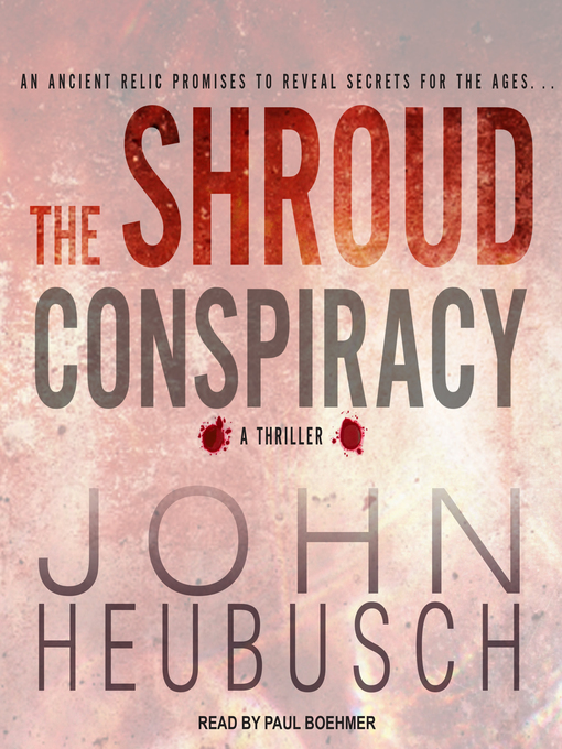 Title details for The Shroud Conspiracy by John Heubusch - Available